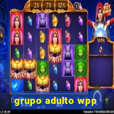 grupo adulto wpp